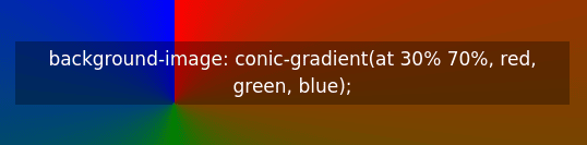 background-image: conic-gradient(at 30% 70%, red, green, blue);